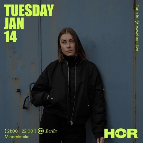 MINDMISTAKE｜HÖR - January 14 ⧸ 2025