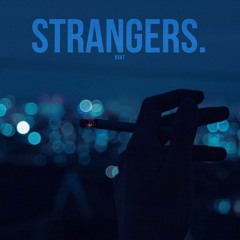 NXKT - Strangers.