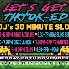 Acid Scum Let's Get TikTok-ed, Aggie Acid Line, Bassline Ben, Disco Junkie, TeknoToken, Dilks, Toad