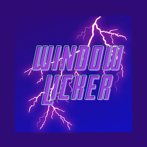 WINDOW LICKER Remix w/Brick