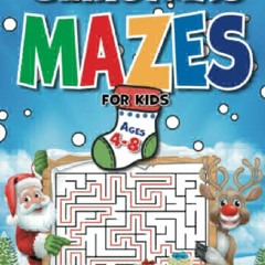 PDF BOOK DOWNLOAD Christmas Mazes For Kids Ages 4-8: 90+ Mazes Over 3