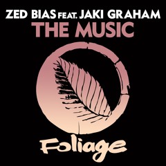 Zed Bias feat. Jaki Graham – The Music (Vocal Mix)