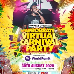 KWAMZ ORIGINAL & RAY PLAY HOUSE LIVE @ THE AFROBEATS VIRTUAL CARNIVAL PARTY