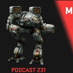 Podcast 231 - MM, Maps, Mechs, More! W  Daeron & Matt