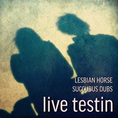 Live Testing | SUCCUBUS DUBS by Lesbian Horse - Added Vox By Myrh