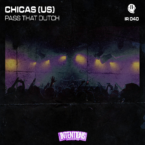 Chicas - Pass That Dutch