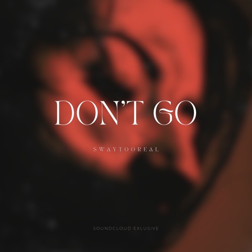 Don’t Go