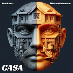 Toni Roma  & Werner Fisherman - Casa (Original Mix) Rue des Trois Rois Records