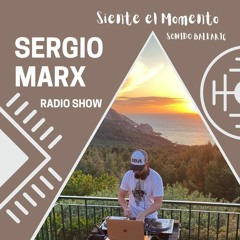 SERGIO MARX Radio Show @ Siente El Momento (Sonido Balearic)