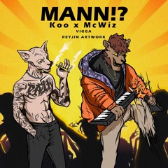 MANN - Koo x Mc Wiz