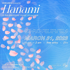 Hokuneia Presents: HANAMI - Open Aux Contest Fxesh
