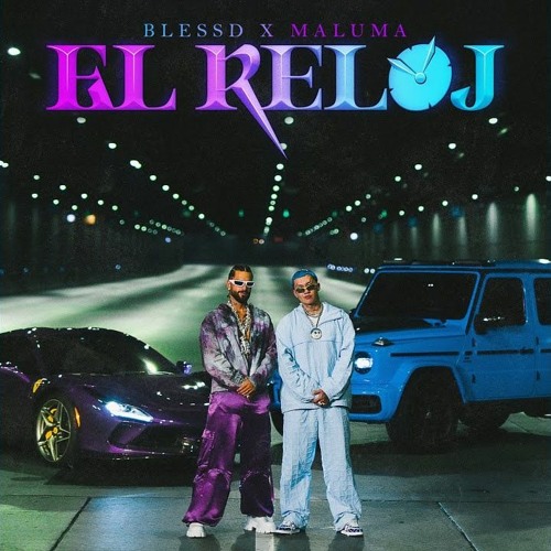 El Reloj - Blessd, Maluma - [Extended Prod. Mairon Flórez]