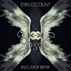 ERIN LECOURT - GODSPEED (INTODEEP)