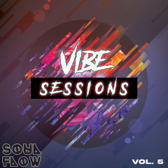 Vibe Sessions Vol. 5