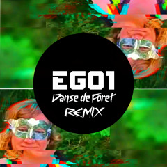 Ego1-La Danse de Forêt (feat. Josiane Pichet)