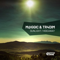 M@GGiC & TR4DIM - Hideaway (Original Mix)