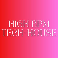 High BPM Tech House