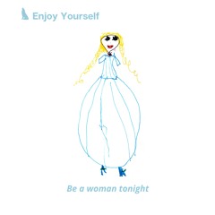 Be a Woman Tonight