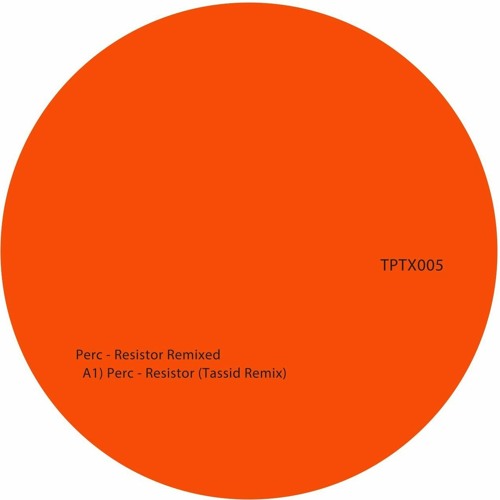 Perc - Resistor (Tassid Remix)