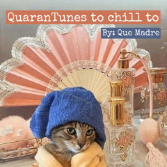 QuaranTunes To Chill To