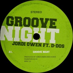 Jordi Owen Ft. D-Dos - Groove Night