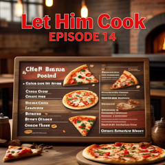 LET HIM COOK 14