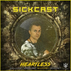 [SickCast] Sick Events pres. HEARTLESS