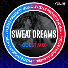 SweatDreams - PuzzleProjectsMusic Guest Mix Vol.115