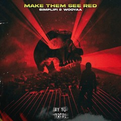 SIMPLIFI X WOOYA - MAKE THEM SEE RED [Dubstep N Trap & Dab Records Premiere]