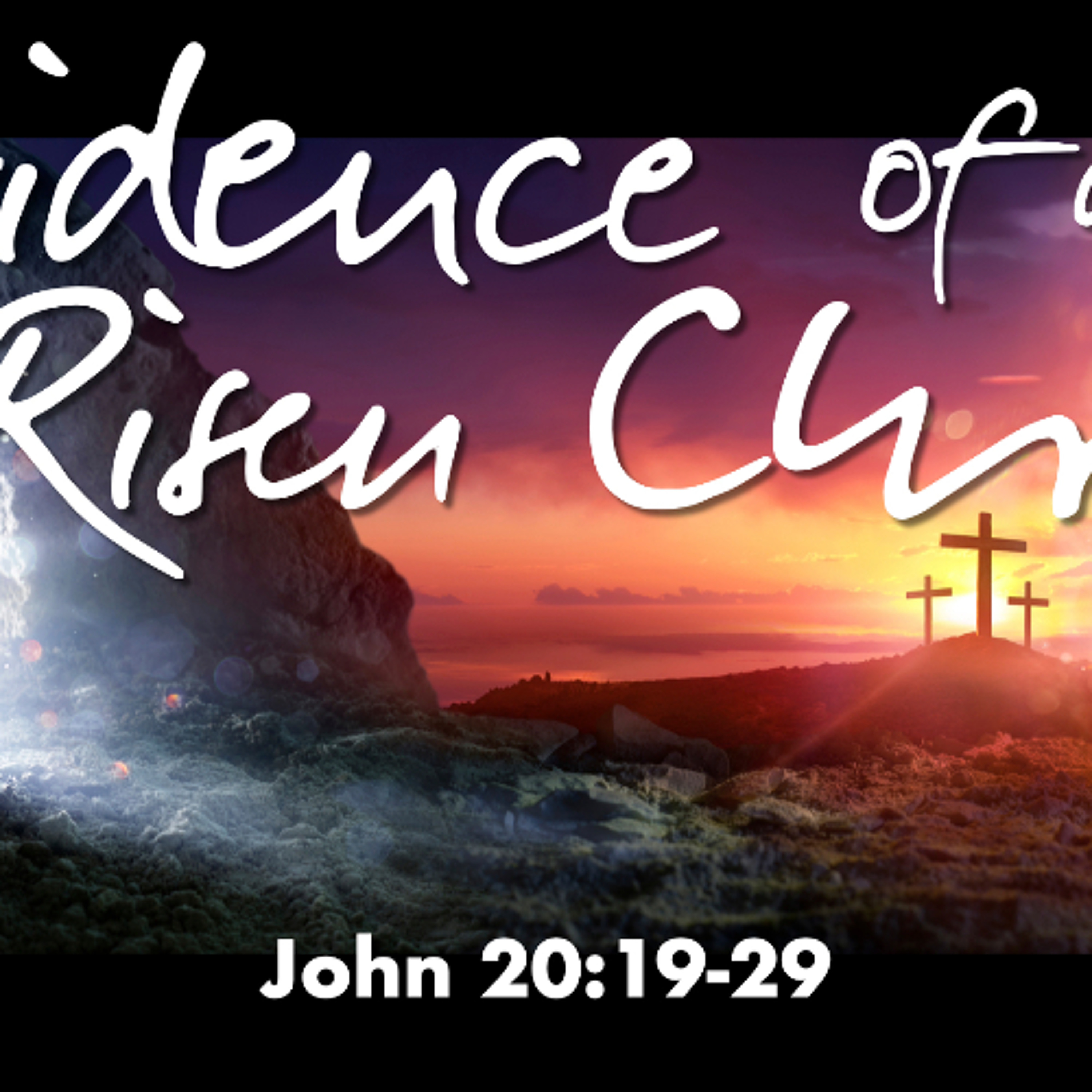 Evidence of A Risen Christ - John 20:19-29 - Jared Novak episode artwork