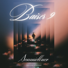 BAISER 9 - SONMIELLUER