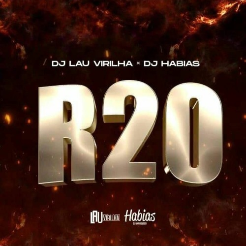 R20 - ( Original Mix )Dj Lau Virilha x Dj Habias