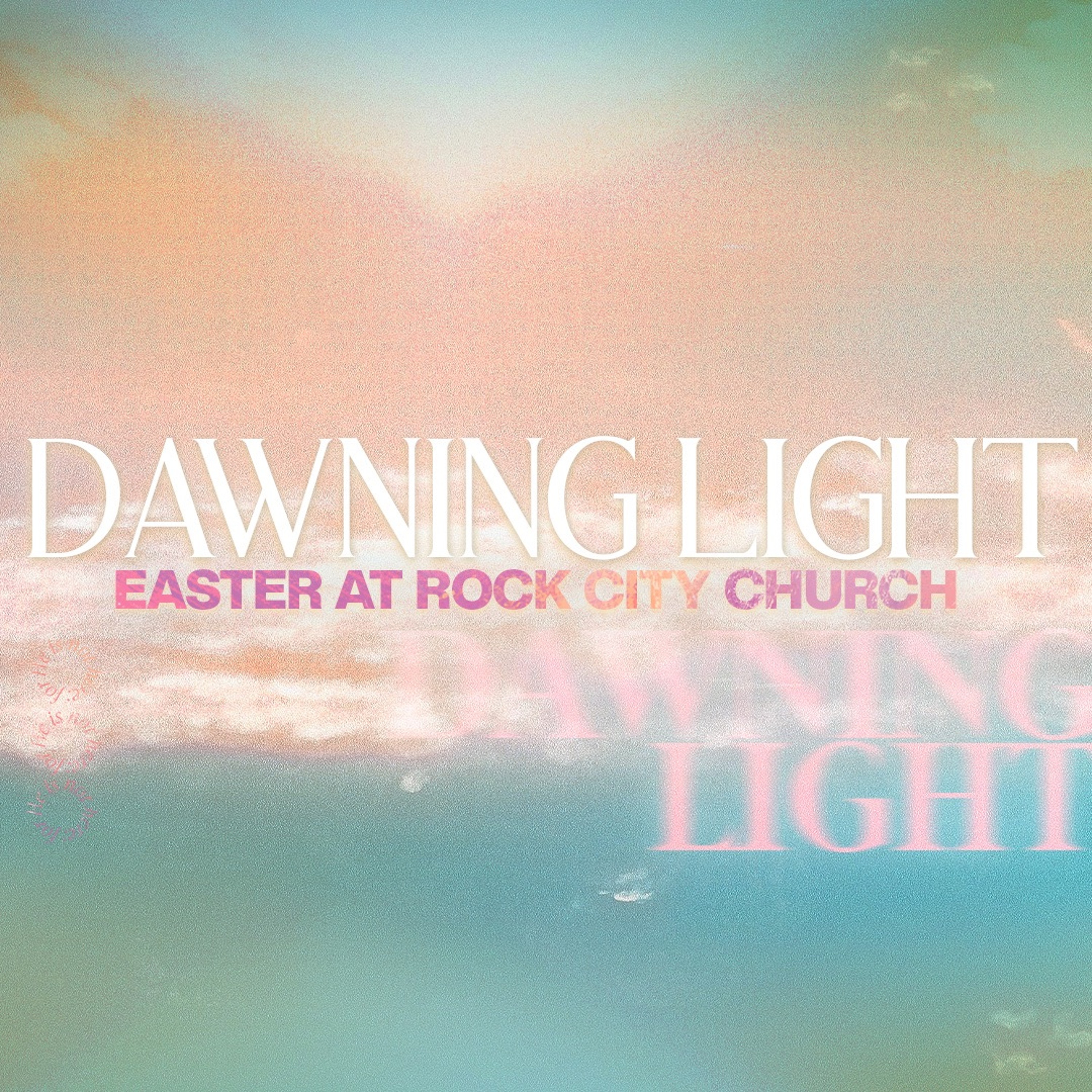 Dawning Light - Easter 2022 | Pastor David Bendett | Rock City Church episode artwork