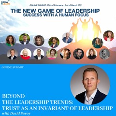 Beyond the leadership trends : trust as an invariant of leadership – David Savoy