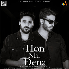 Hon Nhi Dena (feat. Mankirt Aulakh)