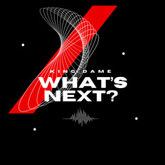 Drake x What’s Next? (Remix)