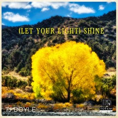 (Let Your Light) Shine For Radio