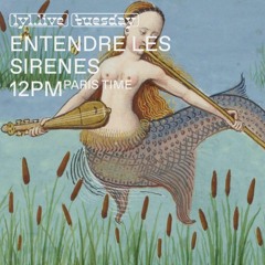 Entendre Les Sirènes Part 3 (26.01.2021) // LYL Radio