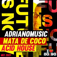 ACIDHOUSE 90 MATA DE COCO