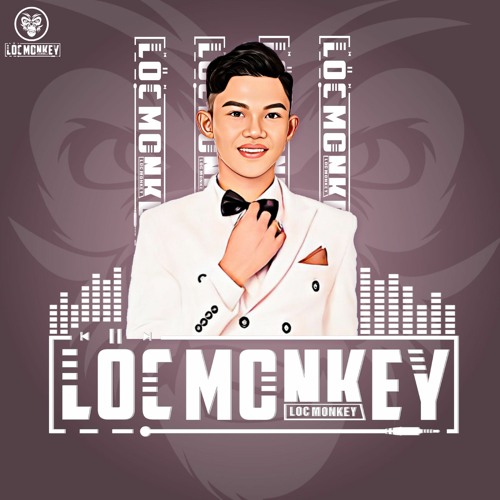 VIETMIX Mất Anh Rồi x Ừ Thì - Lộc Monkey