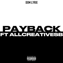 Payback ft AllCreativeSB