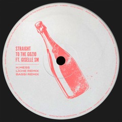 Straight To The Gozio - H.Mess