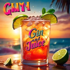 GIN AND JUICE