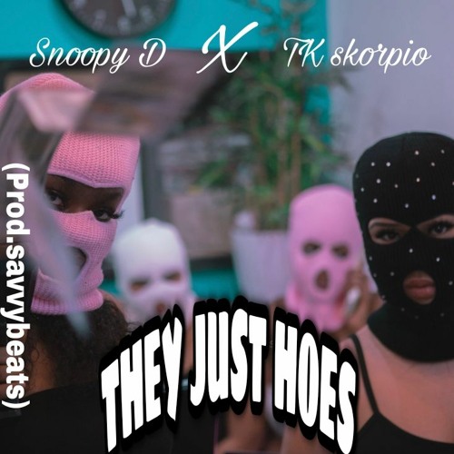 They Just Hoes - Ft. KBS Skorpio (Prod. swavvy)