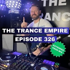 THE TRANCE EMPIRE episode 326 with Rodman - Extended Prog Mix