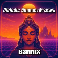 ☆beNNix - Melodic Summerdreams☆
