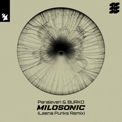 Milosonic (Leena Punks Remix)