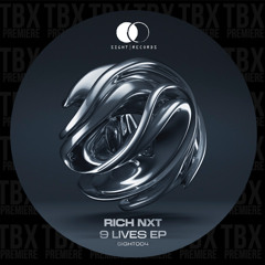 PREMIERE: Rich NxT - 9 Lives [SIGHT RECORDS]