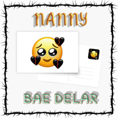 BAE DELAR - NANNY (OFFICIAL AUDIO)