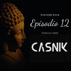 EPISODIO 12 - "WELCOME BACK" - FEBRERO 2023